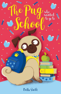 PUG WHO WANTED TO GO TO SCHOOL, THE