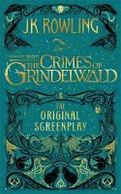 FANTASTIC BEASTS: CRIMES OF GRINDELWALD SCREENPLAY