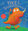 YIKES, STINKYSAURUS!