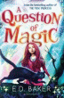 QUESTION OF MAGIC, A