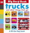 TRUCKS AND OTHER THINGS THAT GO! BOARD BOOK