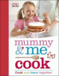 MUMMY AND ME: COOK