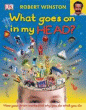 WHAT GOES ON IN MY HEAD?