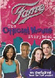 FAME: THE OFFICIAL MOVIE STORYBOOK