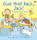 GIVE THAT BACK, JACK! A CAUTIONARY TALE