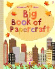 BIG BOOK OF PAPERCRAFT
