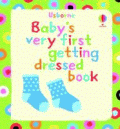 BABY'S VERY FIRST BOOK OF GETTING DRESSED