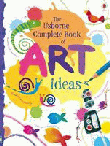 USBORNE COMPLETE BOOK OF ART IDEAS, THE