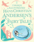 ILLUSTRATED HANS CHRISTIAN ANDERSEN'S FAIRY TALES