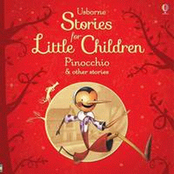 PINOCCHIO AND OTHER STORIES FOR LITTLE CHILDREN