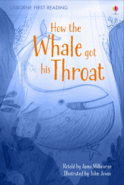 HOW THE WHALE GOT HIS THROAT