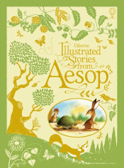 USBORNE ILLUSTRATED STORIES FROM AESOP
