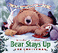 BEAR STAYS UP FOR CHRISTMAS BOARD BOOK