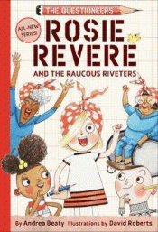 ROSIE REVERE AND THE RAUCOUS RIVETERS