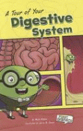 TOUR OF YOUR DIGESTIVE SYSTEM, A