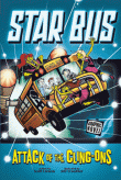 STAR BUS: ATTACK OF THE CLING-ONS