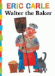 WALTER THE BAKER BOARD BOOK