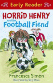 HORRID HENRY AND THE FOOTBALL FIEND