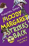 MOODY MARGARET STRIKES BACK