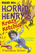 HORRID HENRY'S KRAZY KETCHUP