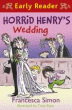 HORRID HENRY'S WEDDING