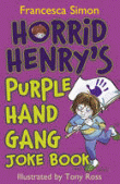 HORRID HENRY'S PURPLE HAND GANG JOKE BOOK