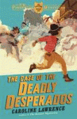 CASE OF THE DEADLY DESPERADOS, THE
