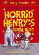 HORRID HENRY'S ROYAL RIOT