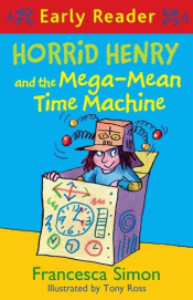 HORRID HENRY AND THE MEGA-MEAN TIME MACHINE