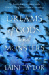 DREAMS OF GODS AND MONSTERS