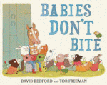 BABIES DON'T BITE