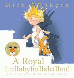 ROYAL LULLABYHULLABALLOO!