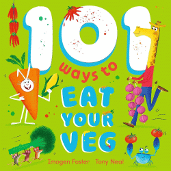 101 WAYS TO EAT YOUR VEG