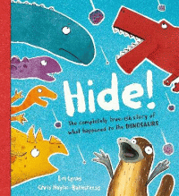 HIDE: TRUE-ISH SORY OF WHAT HAPPENED TO DINOSAURS