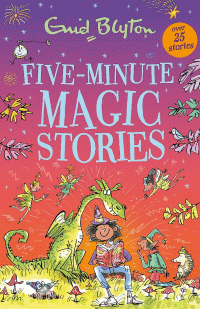 FIVE-MINUTE MAGIC STORIES