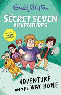 SECRET SEVEN ADVENTURES: ADVENTURE ON THE WAY HOME