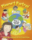 PLANET PATROL: A BOOK ABOUT GLOBAL WARMING