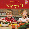 WHAT I LIKE: MY FOOD
