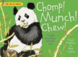 CHOMP! MUNCH! CHEW! A BOOK ABOUT HOW ANIMALS EAT