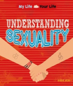 UNDERSTANDING SEXUALITY