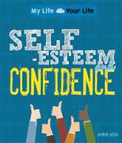 SELF-ESTEEM AND CONFIDENCE