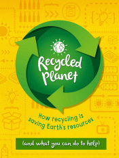 RECYCLED PLANET: HOW RECYCLING IS SAVING EARTH'S R