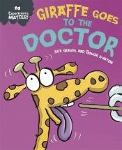 GIRAFFE GOES TO THE DOCTOR