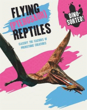 FLYING (PTEROSAUR) DINOSAURS