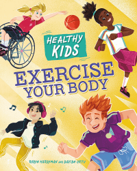 EXERCISE YOUR BODY