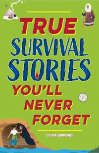 TRUE SURVIVAL STORIES