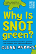 WHY IS SNOT GREEN?