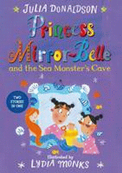 PRINCESS MIRROR-BELLE AND THE SEA MONSTERS CAVE