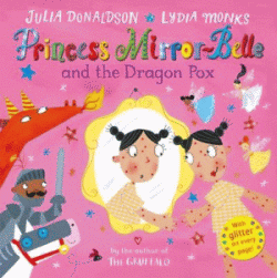 PRINCESS MIRROR-BELLE AND THE DRAGON POX BOOK AND