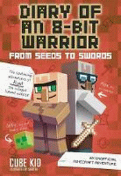 FROM SEEDS TO SWORDS: UNOFFICIAL MINECRAFT ADVENTU